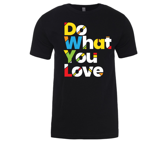 Do What You Love Short-Sleeved T-Shirt
