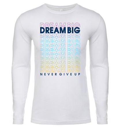 Dream Big Long-Sleeved T-Shirt