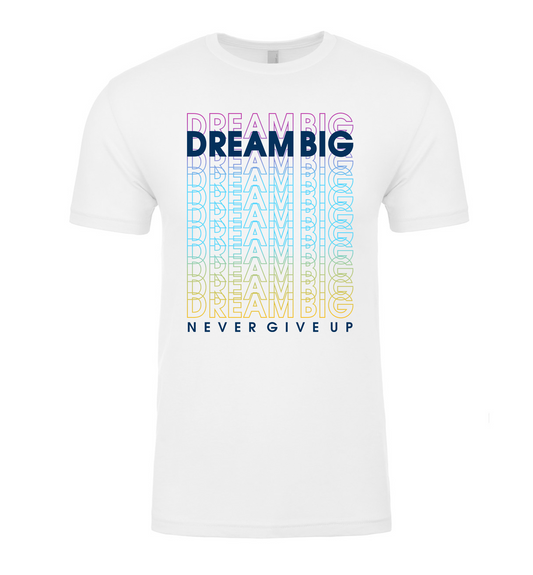 Dream Big Short-Sleeved T-Shirt
